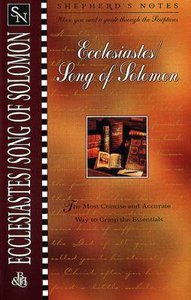 Ecclesiastes/Song of Solomon (Shepherds Notes Series) Ecclesiastes/Song of Solomon (Shepherds Notes Series)