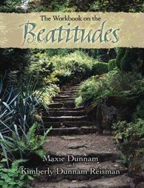 The Workbook on the Beatitudes The Workbook on the Beatitudes