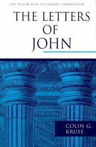 The Letters of John (Pillar New Testament Commentary Series) The Letters of John (Pillar New Testament Commentary Series)