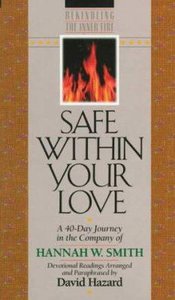 Rekindling the Inner Fire: Safe Within Your Love Rekindling the Inner Fire: Safe Within Your Love
