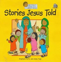Stories Jesus Told (My First Find Out About Book Series) Stories Jesus Told (My First Find Out About Book Series)
