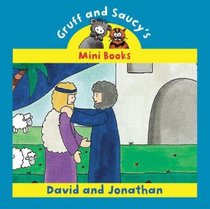 David and Jonathan (Mini Gruff And Saucy Series) David and Jonathan (Mini Gruff And Saucy Series)