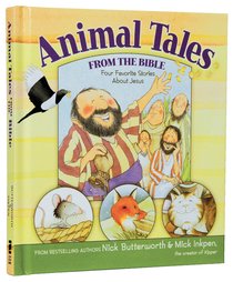 Animal Tales From the Bible (Animal Tales Series) Animal Tales From the Bible (Animal Tales Series)