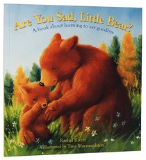 Are You Sad, Little Bear? Are You Sad, Little Bear?