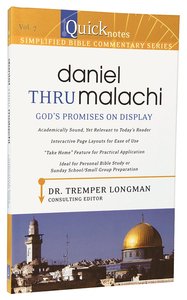 Daniel Thru Malachi (#07 in Quicknotes Simplified Bible Commentary Series) Daniel Thru Malachi (#07 in Quicknotes Simplified Bible Commentary Series)