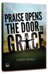 Praise Opens the Door to Grace Praise Opens the Door to Grace