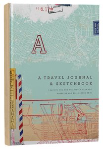 Journal: A Travel Journal & Sketchbook Journal: A Travel Journal & Sketchbook