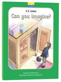 C.S.Lewis - Can You Imagine? (Little Lights Biography Series) C.S.Lewis - Can You Imagine? (Little Lights Biography Series)