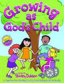Colouring Book: Growing as Gods Child (Shirley Dobson Colouring Books Series) Colouring Book: Growing as Gods Child (Shirley Dobson Colouring Books Series)