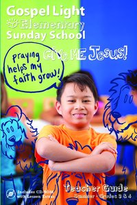Gllw Summera 2017 Grades 3 & 4 Teacher Guide (Gospel Light Living Word Series) Gllw Summera 2017 Grades 3 & 4 Teacher Guide (Gospel Light Living Word Series)