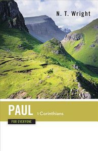 Paul-1 Corinthians (New Testament Guides For Everyone Series) Paul-1 Corinthians (New Testament Guides For Everyone Series)