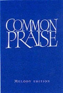 Common Praise Melody Edition (Music Book) Common Praise Melody Edition (Music Book)