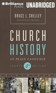 Church History in Plain Language (Unabridged, 17 Cds) (Fourth Edition) Church History in Plain Language (Unabridged, 17 Cds) (Fourth Edition)