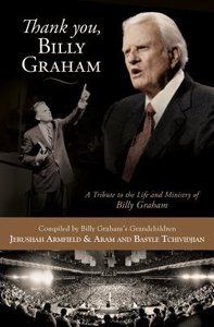 Thank You, Billy Graham Thank You, Billy Graham