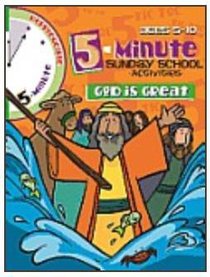 Five Minute Sunday School Activities: God is Great (Reproducible) Five Minute Sunday School Activities: God is Great (Reproducible)