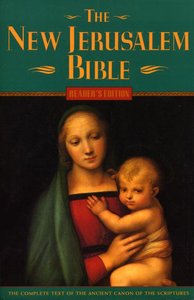 The New Jerusalem Bible (Readers Edition) The New Jerusalem Bible (Readers Edition)