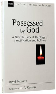 Possessed By God (New Studies In Biblical Theology Series) Possessed By God (New Studies In Biblical Theology Series)