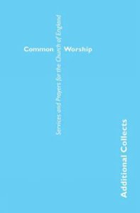 Common Worship: Additional Collects Common Worship: Additional Collects
