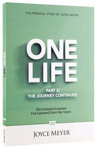 One Life: The Journey Continues One Life: The Journey Continues