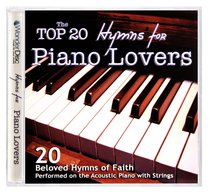 The Top 20 Hymns For Piano Lovers The Top 20 Hymns For Piano Lovers