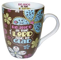 Ceramic Mug With Scripture: Rejoice in the Lord and Be Glad Ceramic Mug With Scripture: Rejoice in the Lord and Be Glad