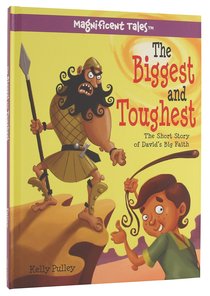 The Biggest and Toughest (Magnificent Tales Series) The Biggest and Toughest (Magnificent Tales Series)