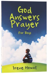 God Answers Prayer For Boys God Answers Prayer For Boys