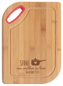 Hardwood Bamboo Cutting Board: Serve One Another, Galatians 5:13 Hardwood Bamboo Cutting Board: Serve One Another, Galatians 5:13