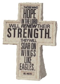 Cross Tabletop: Cornerstone: Those Who Hope (Isaiah 40:31) Cross Tabletop: Cornerstone: Those Who Hope (Isaiah 40:31)