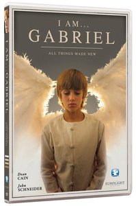 I Am Gabriel I Am Gabriel