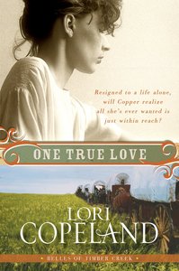 One True Love (#03 in Belles Of Timber Creek Series) One True Love (#03 in Belles Of Timber Creek Series)