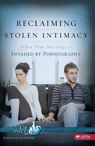 Reclaiming Stolen Intimacy (Picking Up The Pieces Series) Reclaiming Stolen Intimacy (Picking Up The Pieces Series)