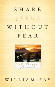 Share Jesus Without Fear Share Jesus Without Fear