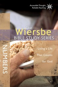 The Wiersbe Bible Study Series: Numbers (We Believe Series) The Wiersbe Bible Study Series: Numbers (We Believe Series)