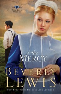 The Mercy (#03 in The Rose Trilogy Series) The Mercy (#03 in The Rose Trilogy Series)