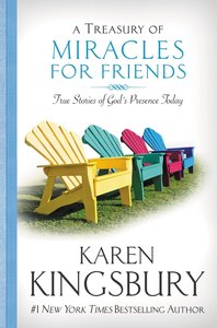 A Treasury of Miracles For Friends A Treasury of Miracles For Friends