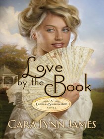Love By the Book (Ladies Of Summerhill Series) Love By the Book (Ladies Of Summerhill Series)