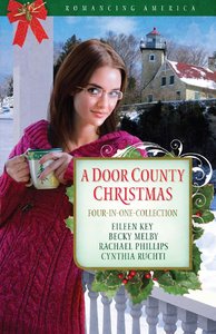 A 4in1: Romancing America: Door County Christmas (Romancing America Series) A 4in1: Romancing America: Door County Christmas (Romancing America Series)