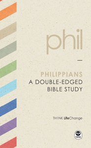 Philippians (Th1nk Lifechange Series (Think)) Philippians (Th1nk Lifechange Series (Think))