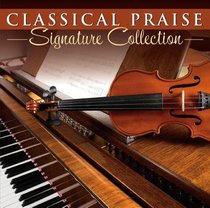 Signature Collection (Classical Praise Series) Signature Collection (Classical Praise Series)