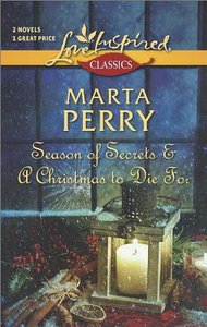 Season of Secrets and a Christmas to Die For (2in1 Love Inspired Classic Series) Season of Secrets and a Christmas to Die For (2in1 Love Inspired Classic Series)