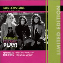 Barlowgirl: Double Double Play (Limited Edition, Best Of/christmas) Barlowgirl: Double Double Play (Limited Edition, Best Of/christmas)