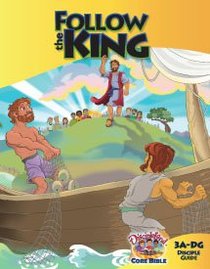 Dlc A3: Follow the King Students Guide Ages 8-10 (Discipleland Level 3, Ages 8-10, Qtrs Abcd Series) Dlc A3: Follow the King Students Guide Ages 8-10 (Discipleland Level 3, Ages 8-10, Qtrs Abcd Series)