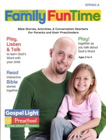 Gllw Springa 2018 Ages 2/5 Family Funtime Pages (Gospel Light Living Word Series) Gllw Springa 2018 Ages 2/5 Family Funtime Pages (Gospel Light Living Word Series)