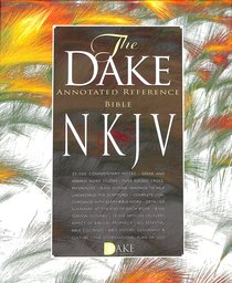 NKJV Dake Annotated Reference Bible Burgundy Leathersoft NKJV Dake Annotated Reference Bible Burgundy Leathersoft