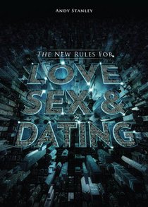 The New Rules For Love, Sex & Dating The New Rules For Love, Sex & Dating