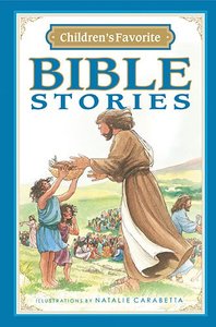 Childrens Favorite Bible Stories (Icb) Childrens Favorite Bible Stories (Icb)