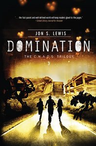 C.H.A.O.S #03: Domination (#03 in A Chaos Novel Series) C.H.A.O.S #03: Domination (#03 in A Chaos Novel Series)
