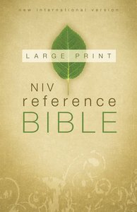 NIV Reference Bible Large Print (Red Letter Edition) NIV Reference Bible Large Print (Red Letter Edition)
