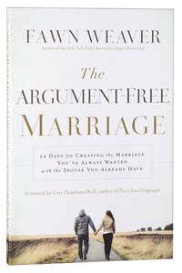 The Argument-Free Marriage The Argument-Free Marriage